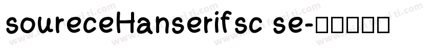 soureceHanserifsc se字体转换